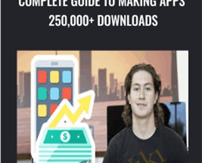 Complete Guide To Making Apps 250,000+ Downloads - Michael Assadi