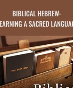 Biblical Hebrew: Learning a Sacred Language - Michael Carasik