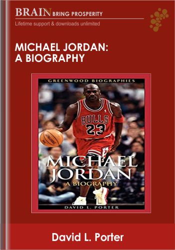 Michael JordanA Biography – David L. Porter