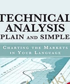 Technical Analysis Plain & Simple – Michael N.Kahn