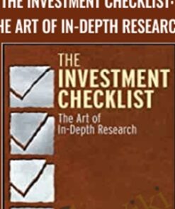 The Investment Checklist: The Art of In-Depth Research - Michael Shearn
