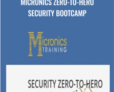 Micronics Zero-To-Hero Security Bootcamp