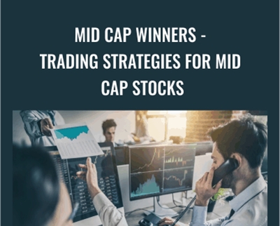 Mid Cap Winners - Trading Strategies For Mid Cap Stocks - Joe Marwood