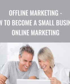 Offline Marketing - How To Become A Small Business Online Marketing - Mike Riley