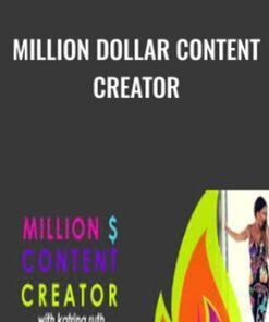 Million Dollar Content Creator -  Katrina Ruth