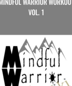 Mindful Warrior Workout Vol. 1 - Tim Shieff