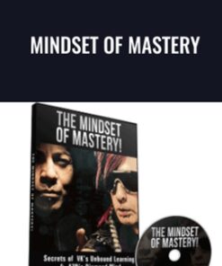 Mindset of Mastery - Arash Dibazar, Vince Kelvin