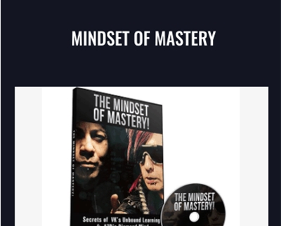 Mindset of Mastery - Arash Dibazar, Vince Kelvin