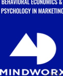 Behavioral Economics & Psychology in Marketing - Mindworx Academy