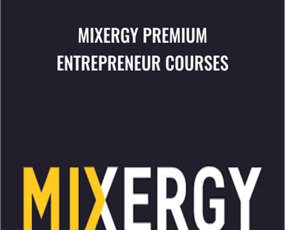 Mixergy Premium Entrepreneur Courses