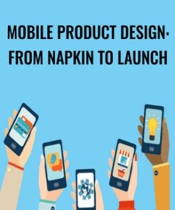Mobile Product Design: From Napkin to Launch - Mark Price