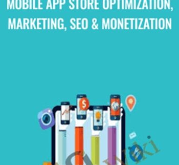 Mobile App Store Optimization, Marketing, SEO & Monetization – Alex Genadinik