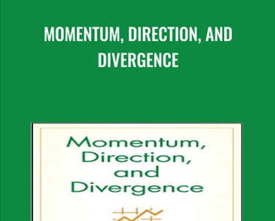 Momentum, Direction, and Divergence - William Blau