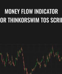 Money Flow Indicator for ThinkorSwim TOS Script - Chaikin