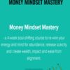 Money Mindset Mastery