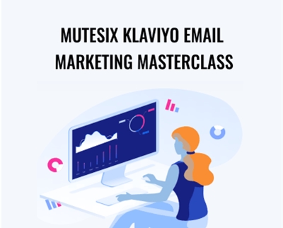 MuteSix Klaviyo Email Marketing Masterclass