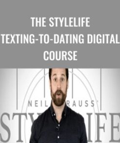 The StyleLife Texting-to-Dating Digital Course – Neil Strauss