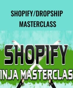 Shopify/Dropship Masterclass - Nick Biedermann