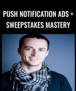 Push Notification Ads + Sweepstakes Mastery – Nick Lenihan