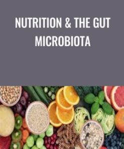 Nutrition & The Gut Microbiota - Andrea Hardy
