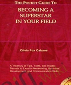 The Pocket Guide To Becoming A Superstar In Your Field - Olivia Fox Cabane