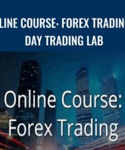Online Course: Forex Trading – Day trading Lab – FXTC