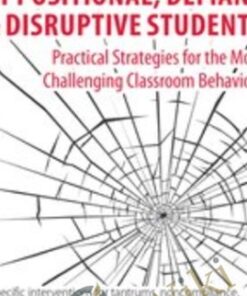 Oppositional, Defiant & Disruptive Students: Practical Strategies for the Most Challenging Classroom Behaviors - Merrily A. Brome