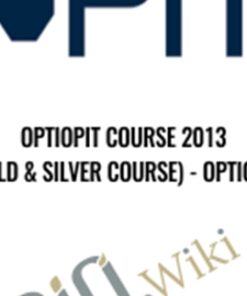 OptioPit Course 2013 (Gold & Silver Course) - OptioPit