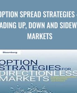 Option Spread Strategies – Trading Up, Down and Sideways Markets - Anthony Saliba