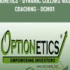 Optionetics - Dynamic Collars Master Coaching - DCM01 - Nick Gazzolo