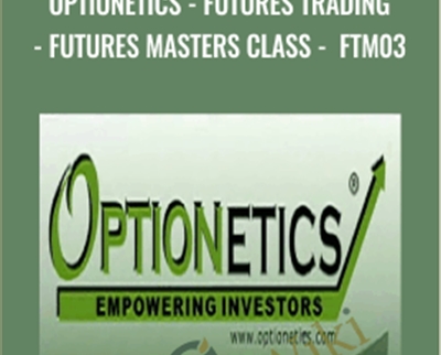 Optionetics - Futures Trading - Futures Masters Class - FTM03 - Nick Pham