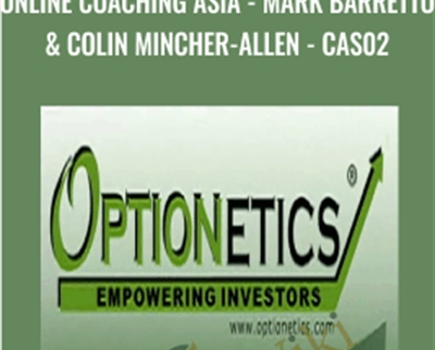Online Coaching Asia - Mark Barretto & Colin Mincher-Allen - CAS02 - Optionetics