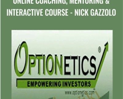 Online Coaching, Mentoring & Interactive Course - Nick Gazzolo - Optionetics