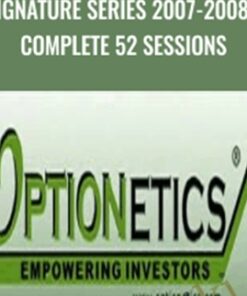 Signature Series 2007-2008 - Complete 52 Sessions - Optionetics