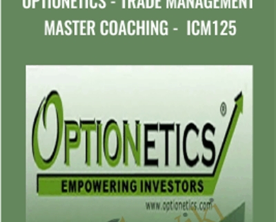 Optionetics - Trade Management Master Coaching - Nick Gazzolo & Christina DuBois-Nugent - ICM125