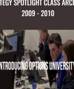 Strategy Spotlight Class Archives 2009 - 2010 - OptionsUniversity