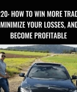 FX220: How To Win More Trades, Minimize Your Losses, And Become Profitable – Oussama