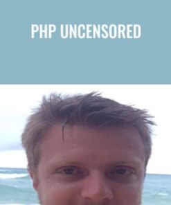 PHP Uncensored  - Robert Plank