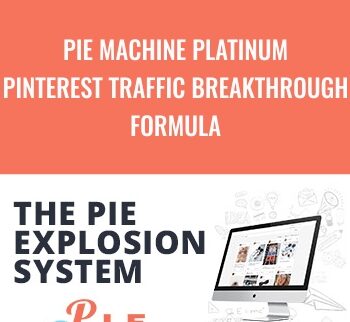 PIE Machine Platinum – Pinterest Traffic Breakthrough Formula – Roger And Barry