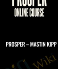 PROSPER – Mastin Kipp