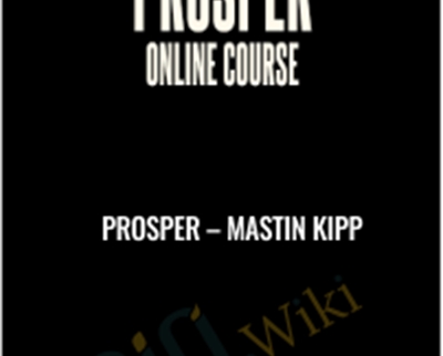 PROSPER – Mastin Kipp