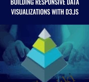 Building Responsive Data Visualizations With D3.js – Packt Publishing