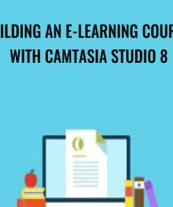 Building an E-Learning Course with Camtasia Studio 8 - Packt Publishing