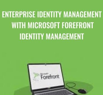Enterprise Identity Management With Microsoft Forefront Identity Management – Packt Publishing