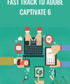 Fast Track to Adobe Captivate 6 - Packt Publishing