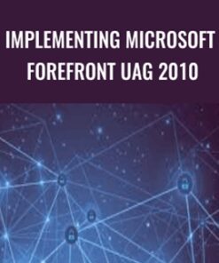 Implementing Microsoft Forefront UAG 2010 - Packt Publishing