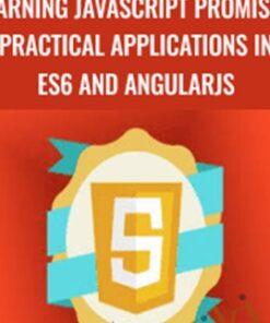 Learning JavaScript Promises: Practical Applications in ES6 and AngularJS - Packt Publishing