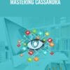 Mastering Cassandra - Packt Publishing