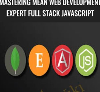 Mastering MEAN Web Development: Expert Full Stack JavaScript – Packt Publishing