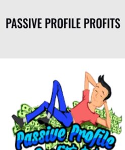 Passive Profile Profits - Jonny Rose